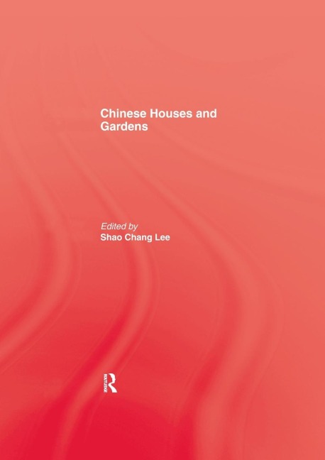 Chinese Houses and Gardens