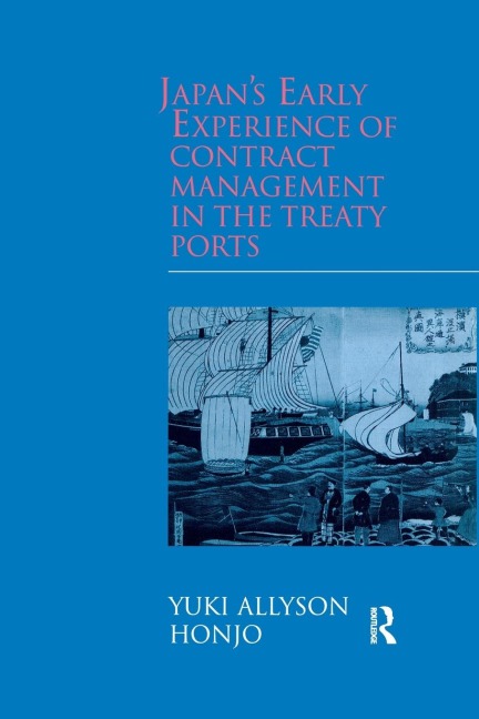 Japans Early Experience of Contract Management in the Treaty Ports