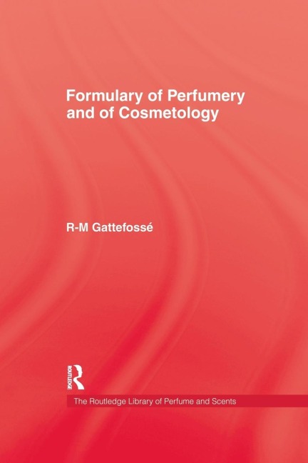 Formulary of Perfumery and Cosmetology