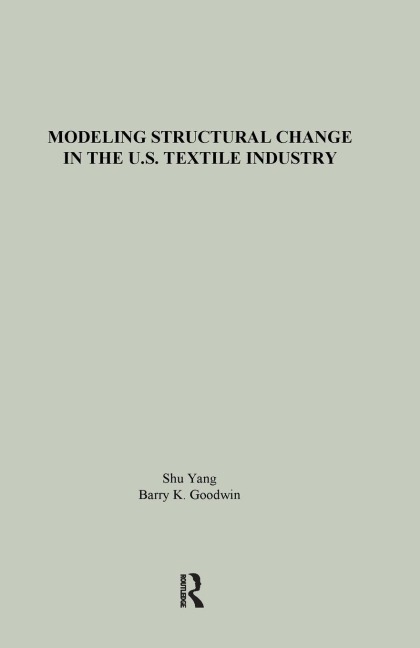 Modeling Structural Change in the U.S. Textile Industry