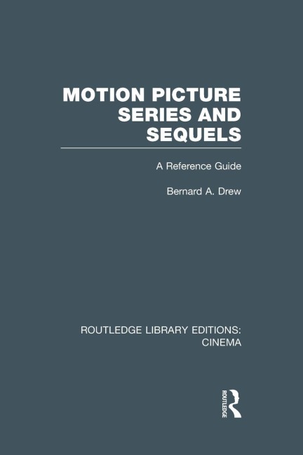 Motion Picture Series and Sequels: A Reference Guide