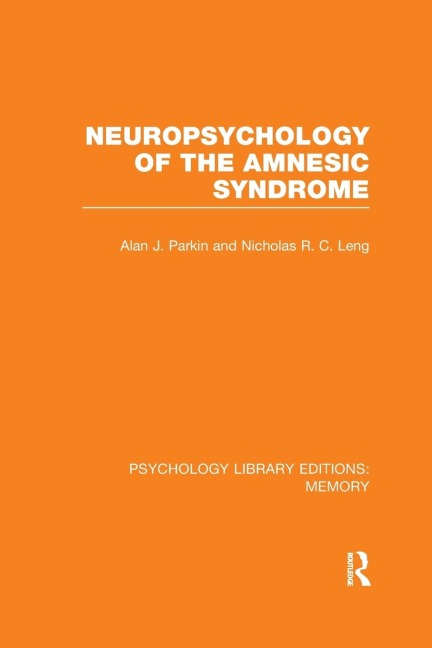 Neuropsychology of the Amnesic Syndrome (PLE: Memory)