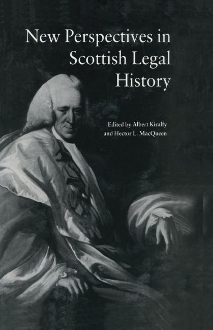 New Perspectives in Scottish Legal History: New Per Scot Legal His