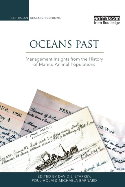 Oceans Past: Management Insights from the History of Marine Animal Populations