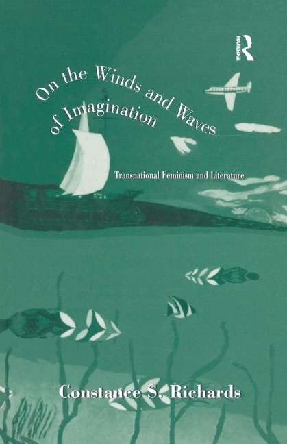 On the Winds and Waves of Imagination: Transnational Feminism and Literature