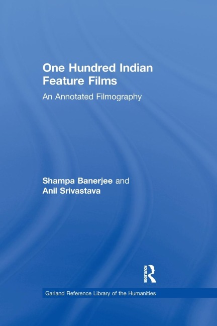 One Hundred Indian Feature Films: An Annotated Filmography