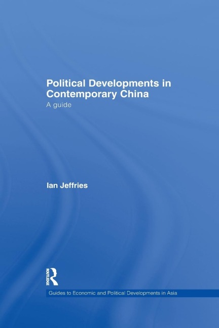 Political Developments in Contemporary China: A Guide