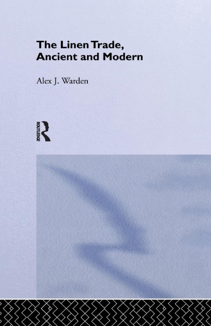 The Linen Trade: Ancient and Modern