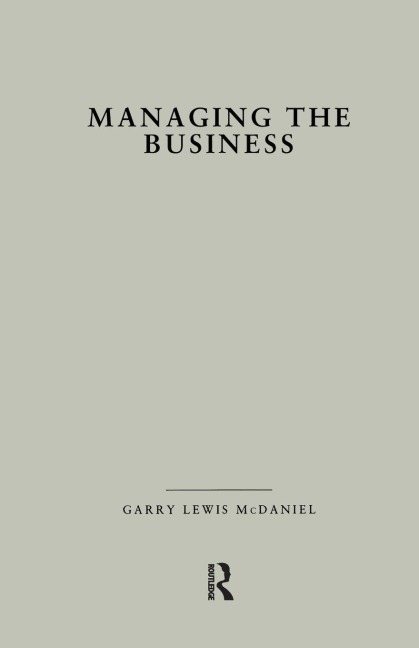 Managing the Business: How Successful Managers Align Management Systems with Business Strategy