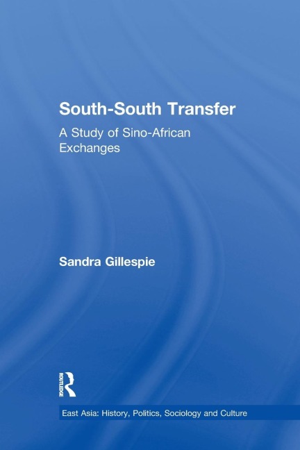 South-South Transfer: A Study of Sino-African Exchanges