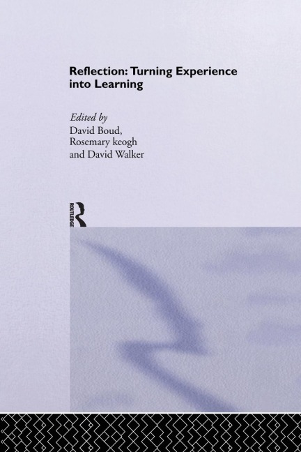 Reflection: Turning Experience into Learning