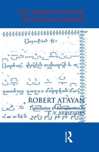 Armenian Neume System of Notation: Study and Analysis