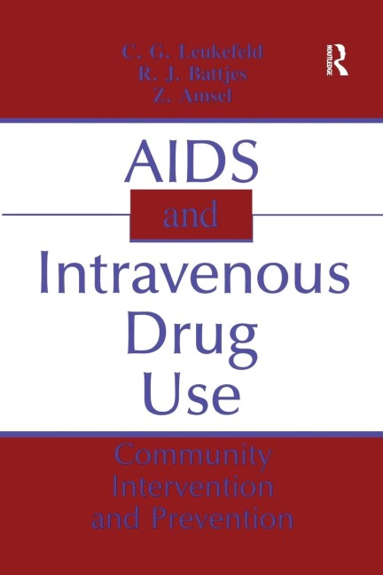 AIDS and Intravenous Drug Use: Community Intervention & Prevention