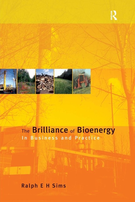 The Brilliance of Bioenergy: In Business and In Practice