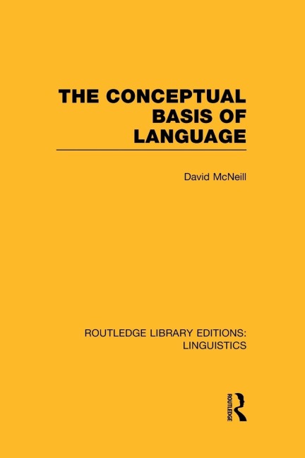 The Conceptual Basis of Language (RLE Linguistics A: General Linguistics)