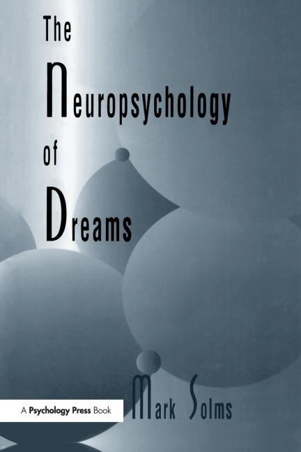 The Neuropsychology of Dreams: A Clinico-anatomical Study