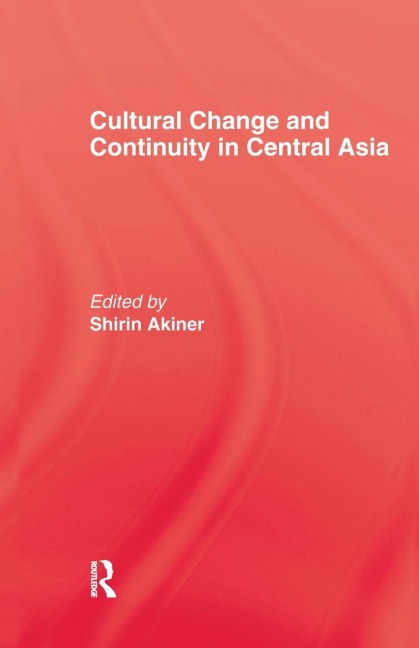 Cultural Change & Continuity In Central Asia