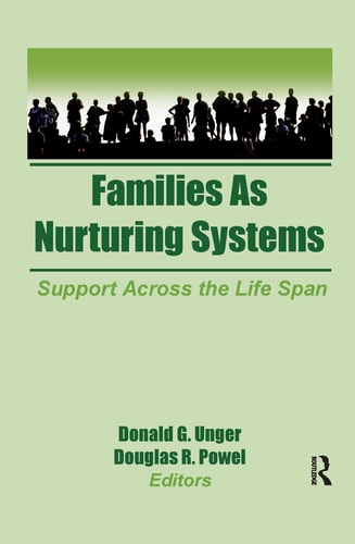 Families As Nurturing Systems Support Across the Life Span