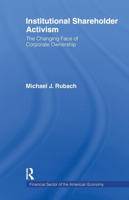 The Changing Face of Corporate Ownership: Do Institutional Owners Affect Firm Performance