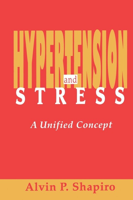 Hypertension and Stress: A Unified Concept