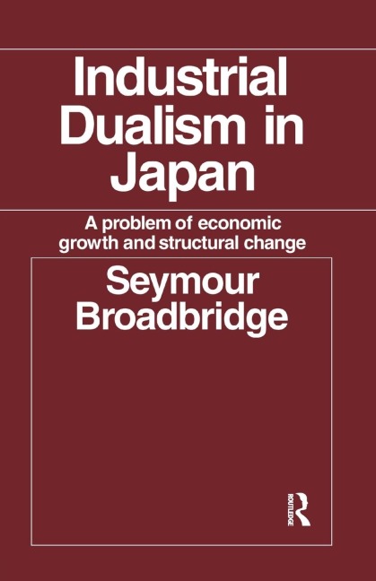 Industrial Dualism in Japan: A Problem of Economic Growth and Structure Change
