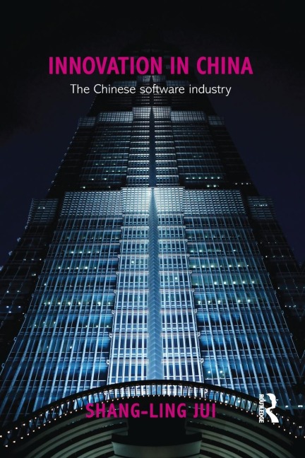 Innovation in China: The Chinese Software Industry