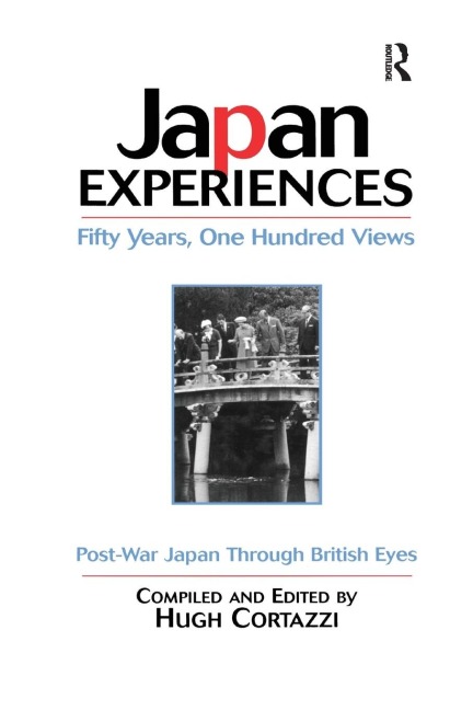 Japan Experiences - Fifty Years, One Hundred Views: Post-War Japan Through British Eyes