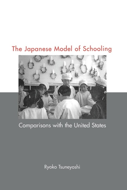 Japanese Model of Schooling: Comparisons with the U.S.