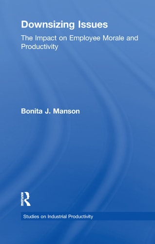 Downsizing Issues The Impact on Employee Morale and Productivity