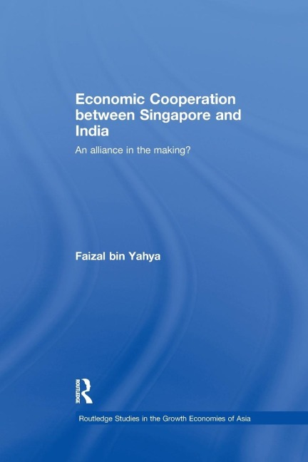 Economic Cooperation between Singapore and India: An Alliance in the Making?