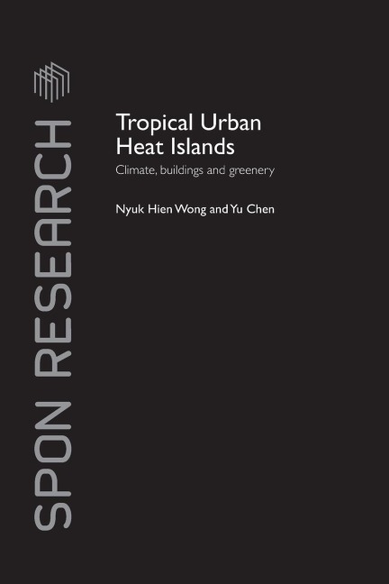 Tropical Urban Heat Islands: Climate, Buildings and Greenery