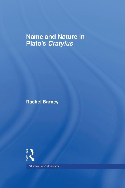 Names and Nature in Platos Cratylus