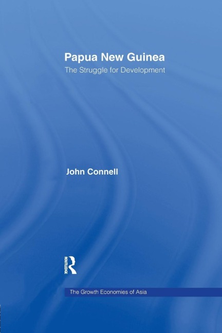 Papua New Guinea: The Struggle for Development
