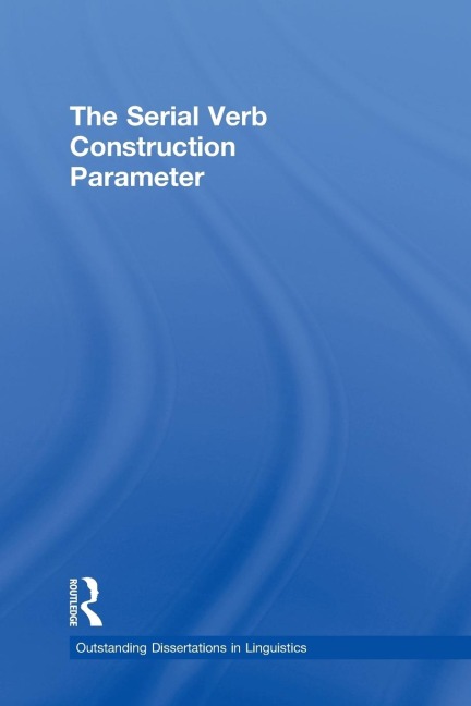The Serial Verb Construction Parameter