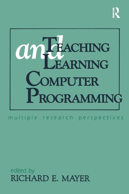 Teaching and Learning Computer Programming: Multiple Research Perspectives