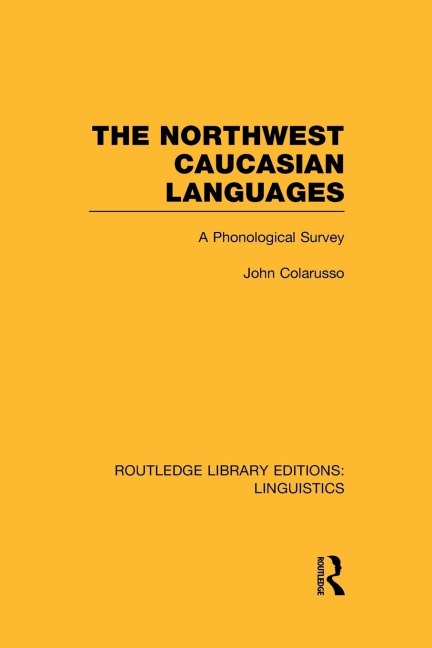 The Northwest Caucasian Languages: A Phonological Survey