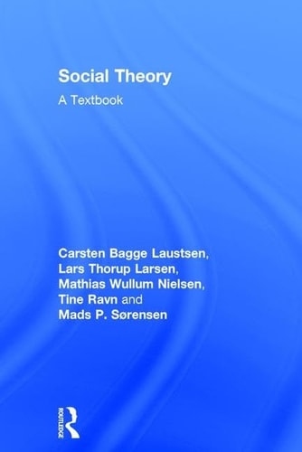 Social Theory A Textbook