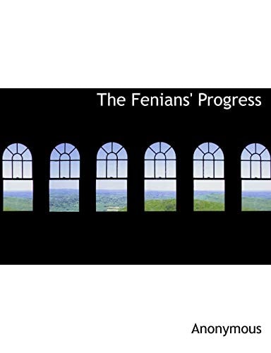 The Fenians' Progress