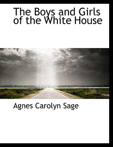 The Boys and Girls of the White House