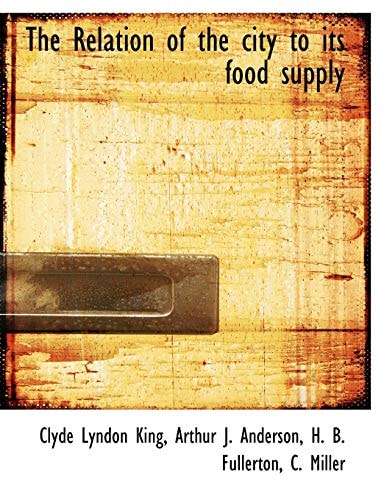 The Relation of the city to its food supply