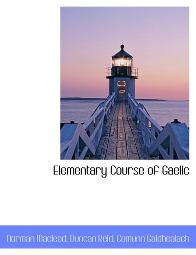 Elementary Course of Gaelic
