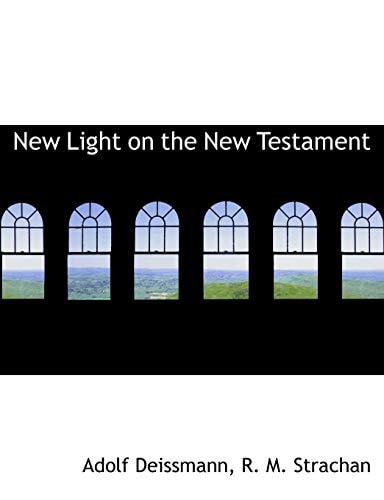 New Light on the New Testament