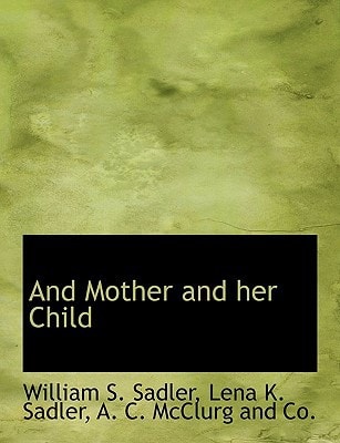 And Mother and her Child