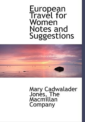 European Travel for Women Notes and Suggestions