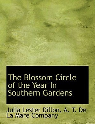 The Blossom Circle of the Year in Southern Gardens