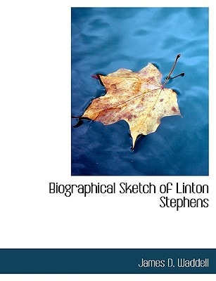 Biographical Sketch of Linton Stephens