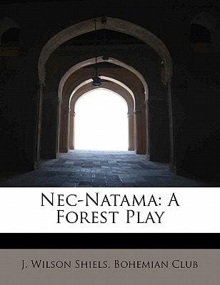 Nec-Natama: A Forest Play