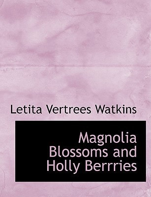 Magnolia Blossoms and Holly Berrries