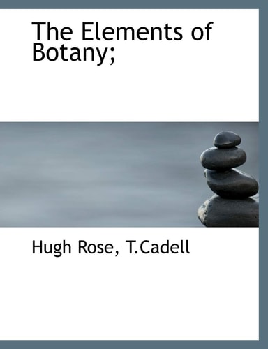 The Elements of Botany;