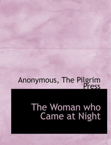 The Woman who Came at Night